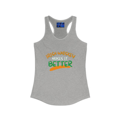 Irish Whiskey makes it better OWGfont Women's Racerback Tank Top by cypherpunkgear.com