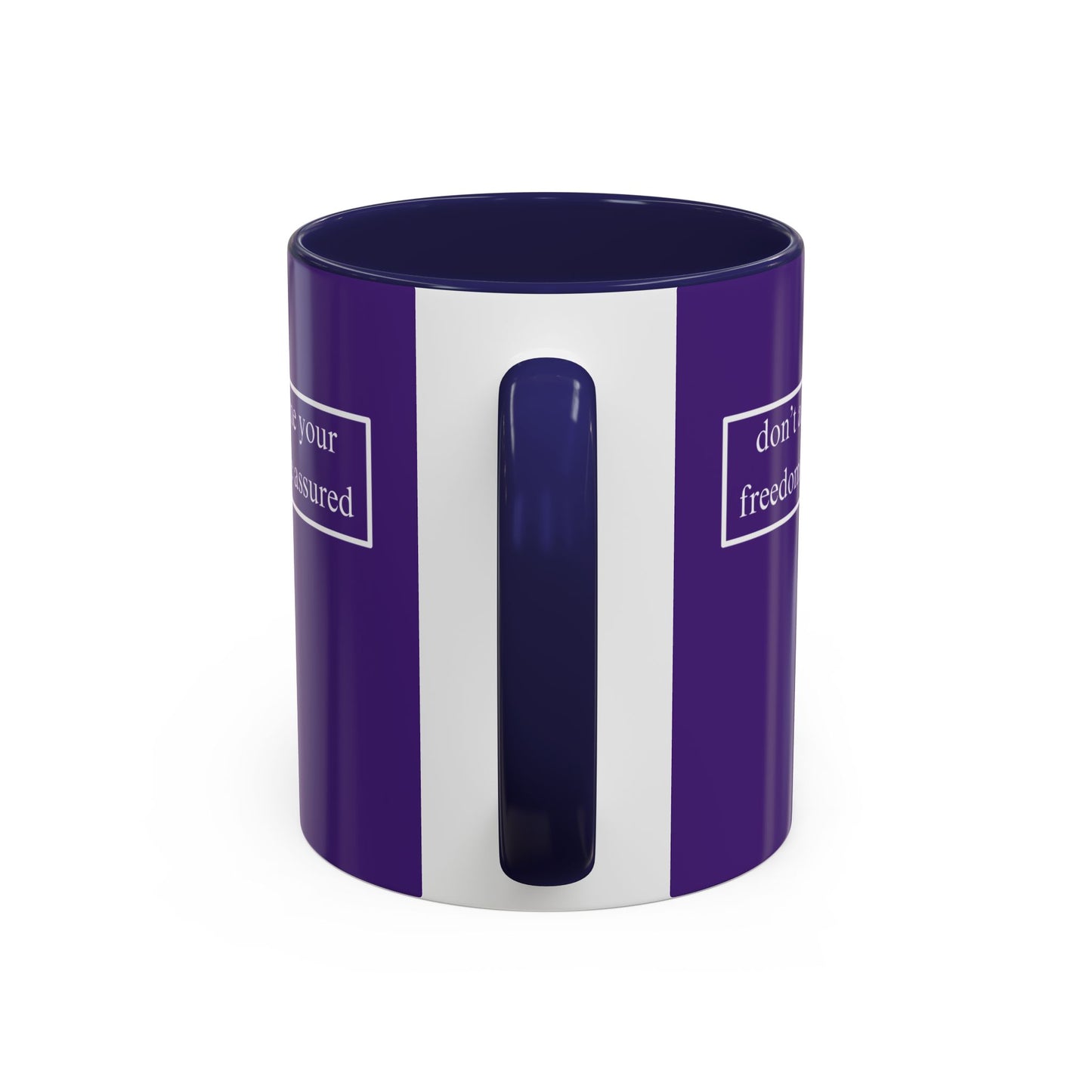 don't assume your freedoms are assured, White font, Dark Purple Accent Mug by cypherpunkgear.com
