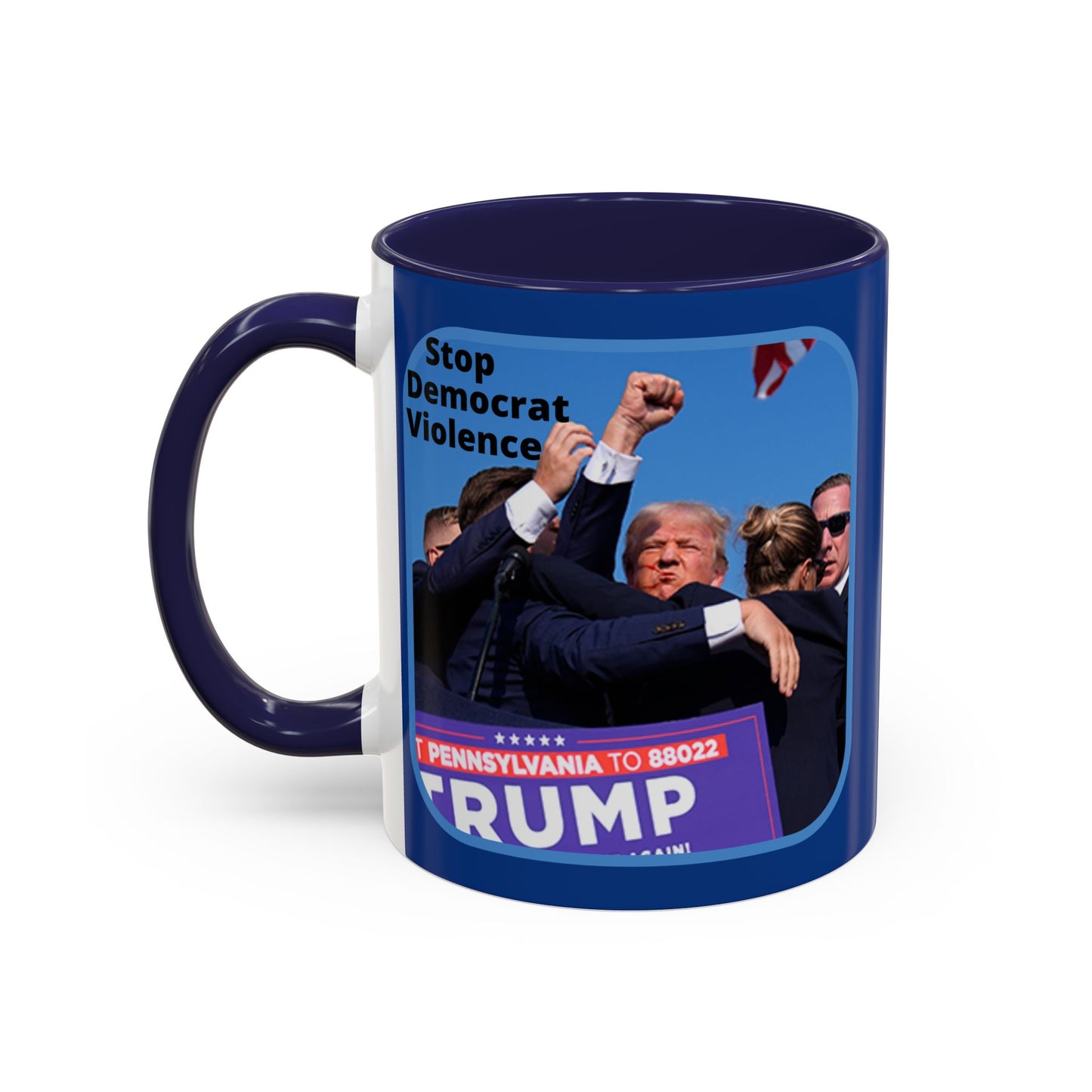 Stop Democrat Violence Accent Mug by cypherpunkgear