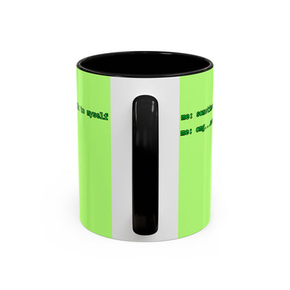 Sometimes I talk to myself - me: omg...same Light Green Accent Mug by cypherpunkgear.com