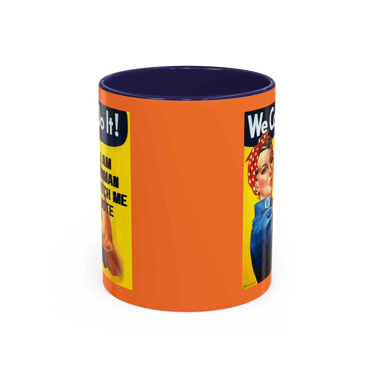 I Am Woman Watch Me Vote Rosie Orange Accent Mug by cypherpunkgear.com
