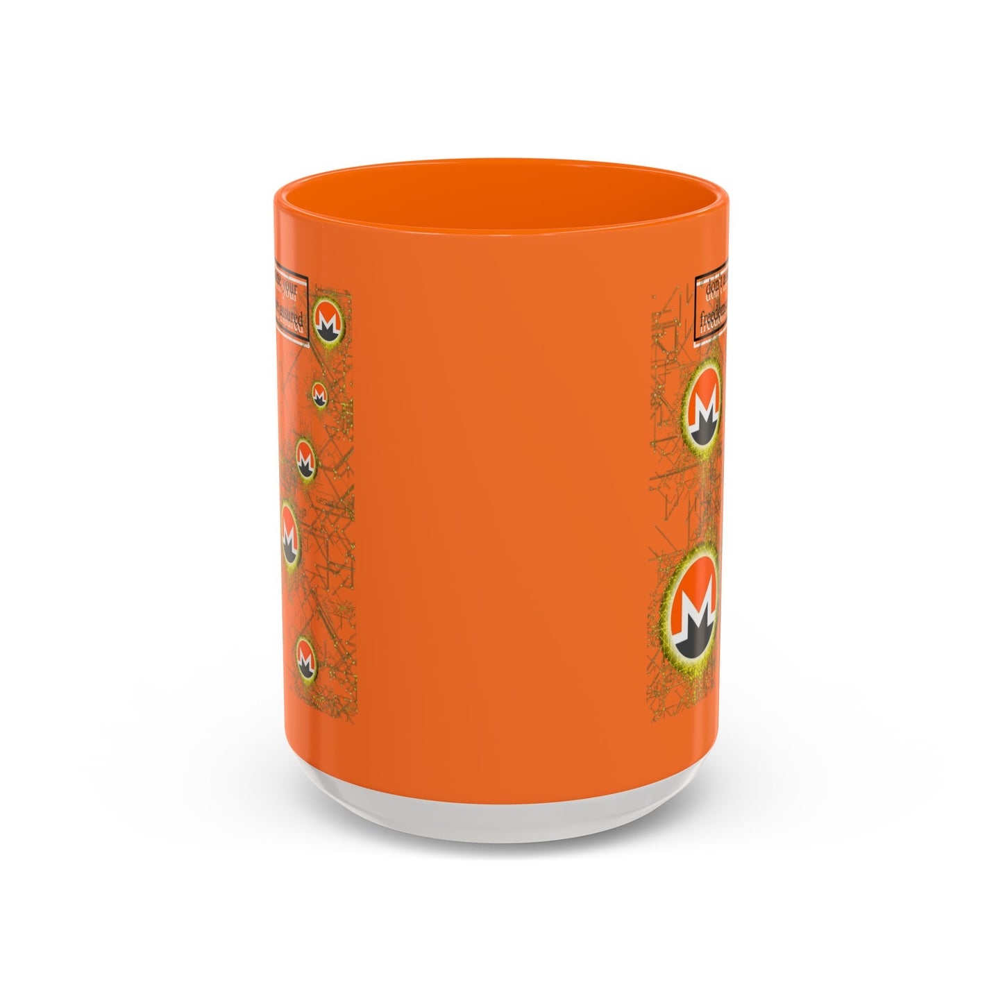 Monero (XMR) don't assume your freedoms are assured Orange Accent Mug by cypherpunkgear.com