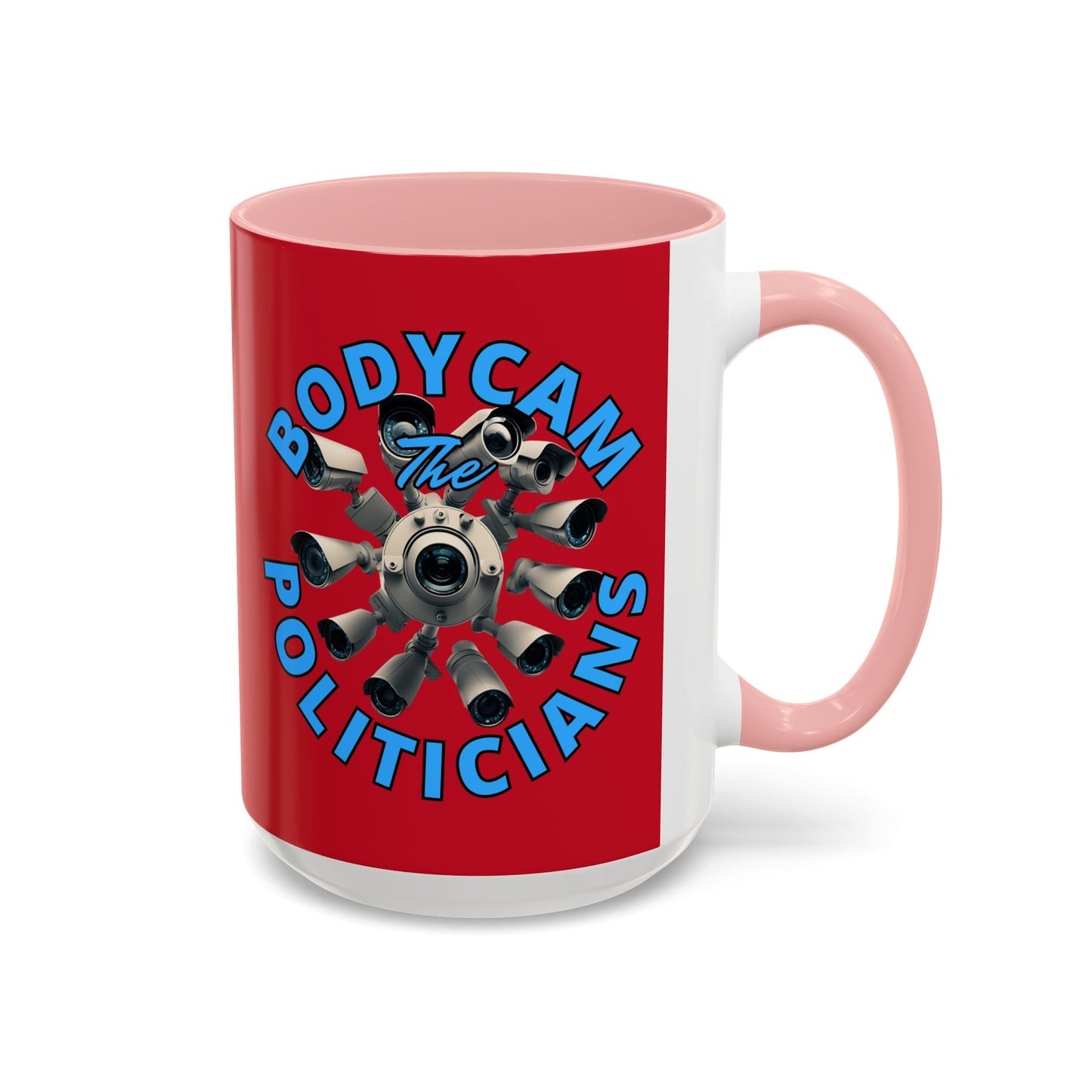 Bodycam the Politicians Cameras Red Accent Mug by cypherpunkgear.com