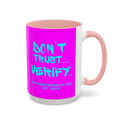 Don't Trust...Verify. Electric Magenta Accent Mug by cypherpunkgear.com