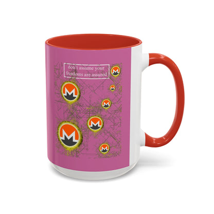 Monero (XMR) don't assume your freedoms are assured Pink Accent Mug by cypherpunkgear.com