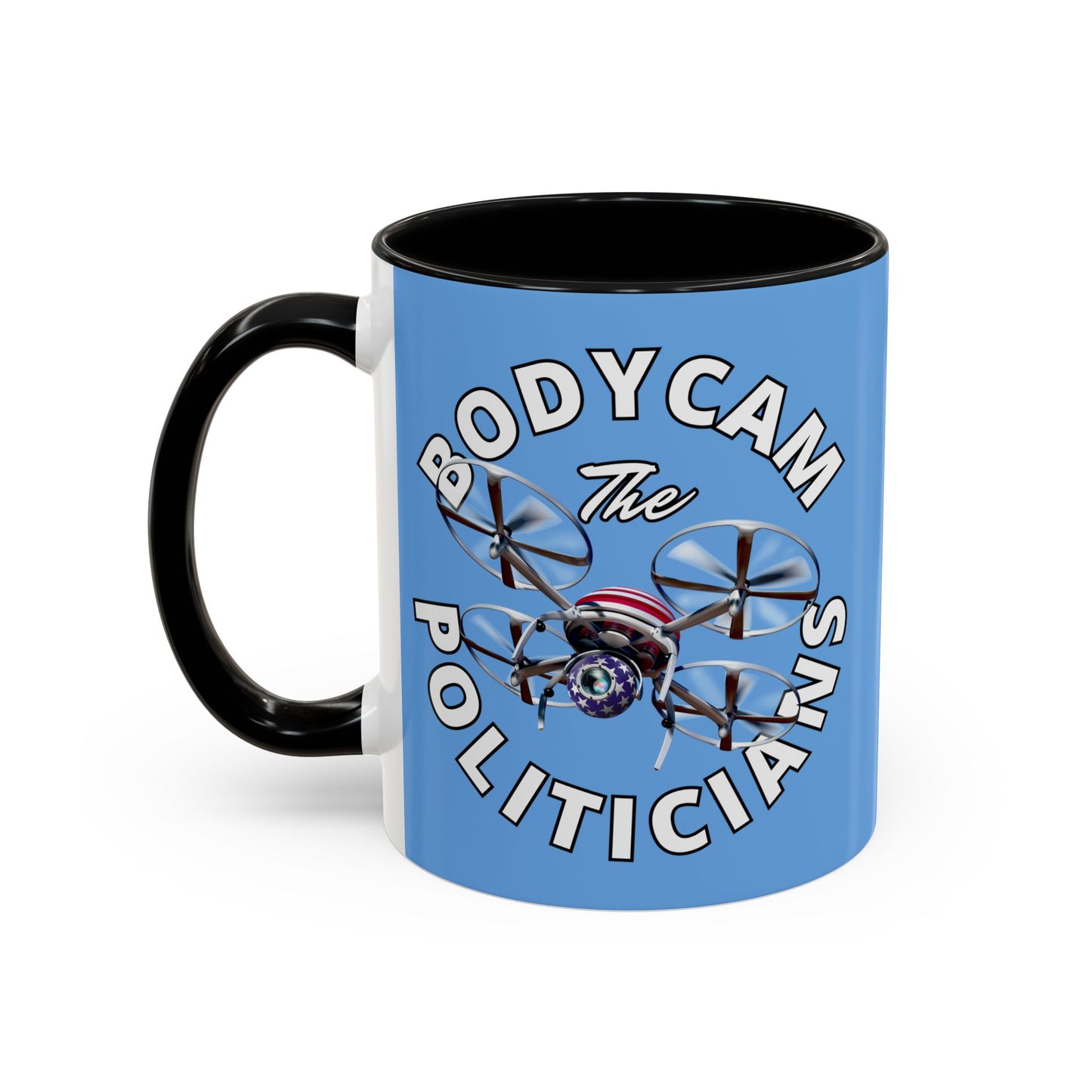 Bodycam the Politicians Drone Accent Mug by cypherpunkgear