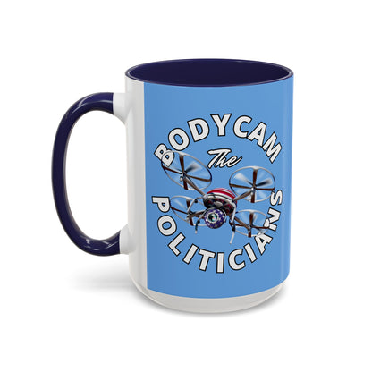 Bodycam the Politicians Drone Accent Mug by cypherpunkgear