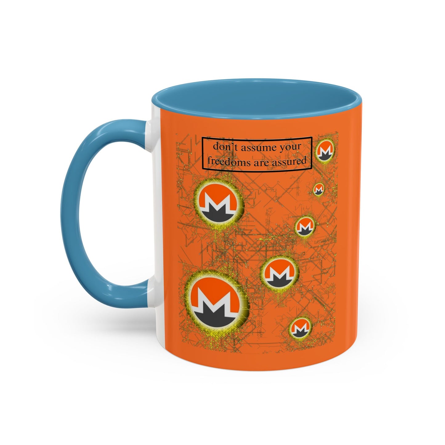 Monero (XMR) don't assume your freedoms are assured Orange Accent Mug by cypherpunkgear.com