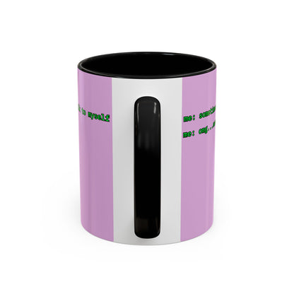 Sometimes I talk to myself - me: omg...same Pink Accent Mug by cypherpunkgear.com