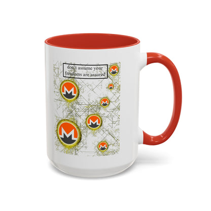 Monero (XMR) don't assume your freedoms are assured White Accent Mug by cypherpunkgear.com