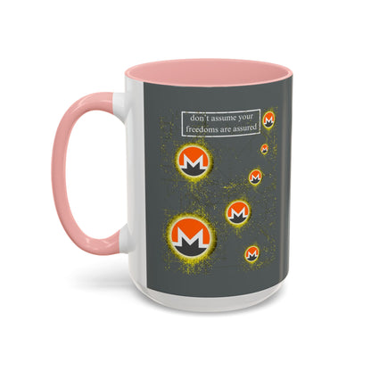 Monero (XMR) don't assume your freedoms are assured Grey Accent Mug by cypherpunkgear.com