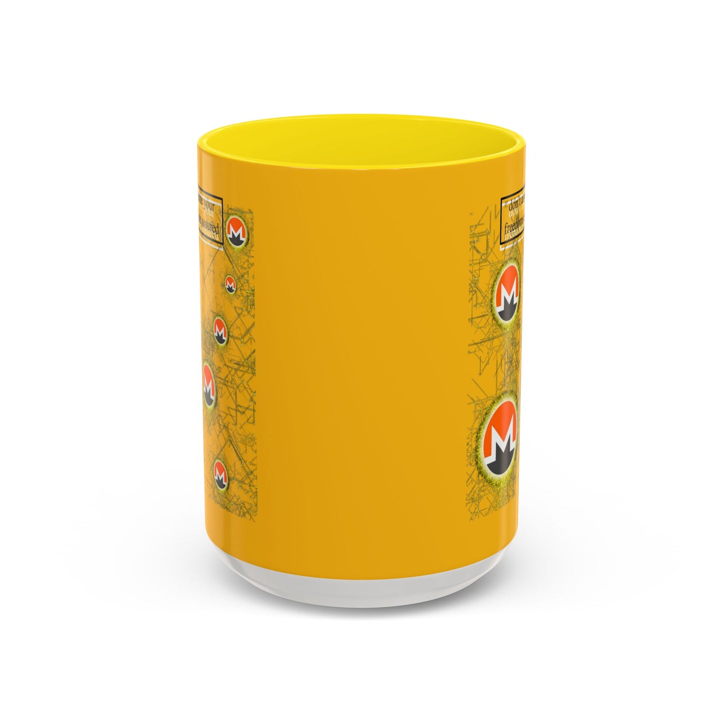 Monero (XMR) don't assume your freedoms are assured Yellow Accent Mug by cypherpunkgear.com