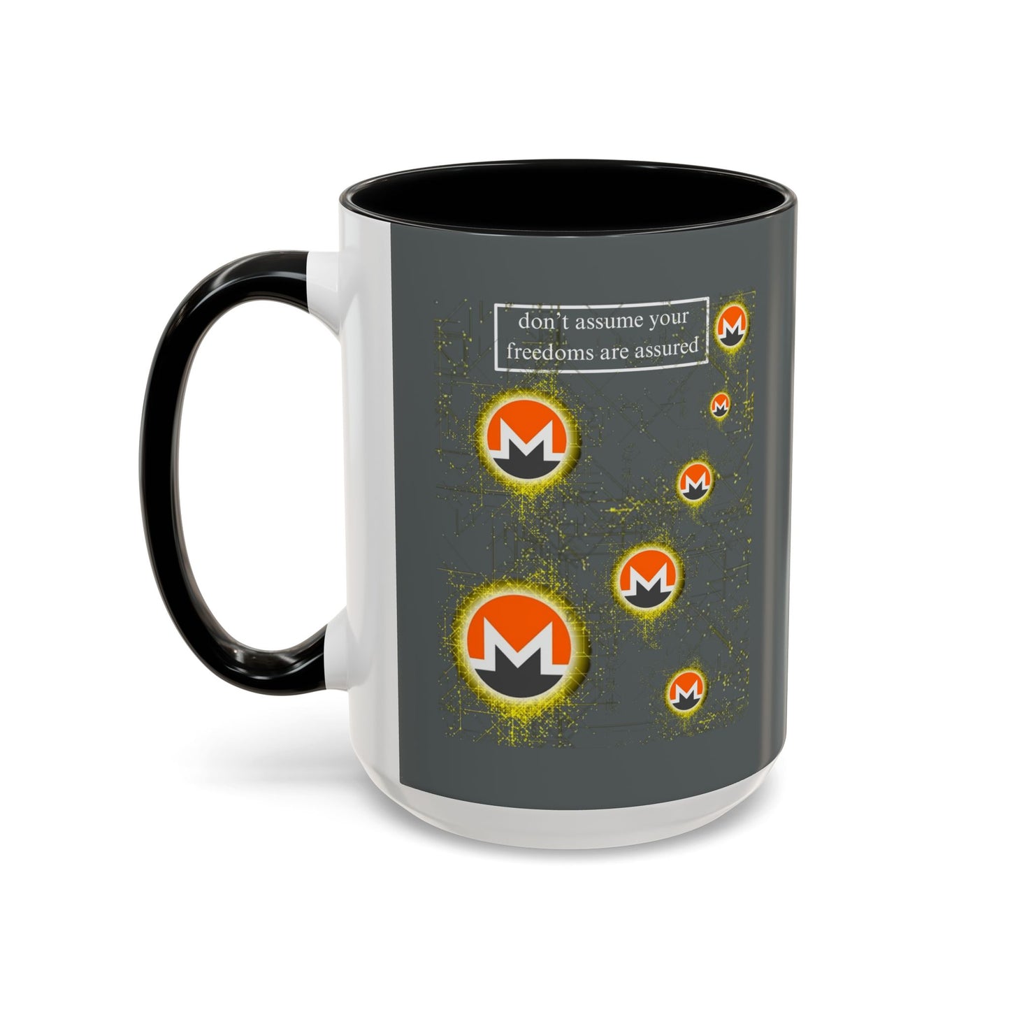 Monero (XMR) don't assume your freedoms are assured Grey Accent Mug by cypherpunkgear.com