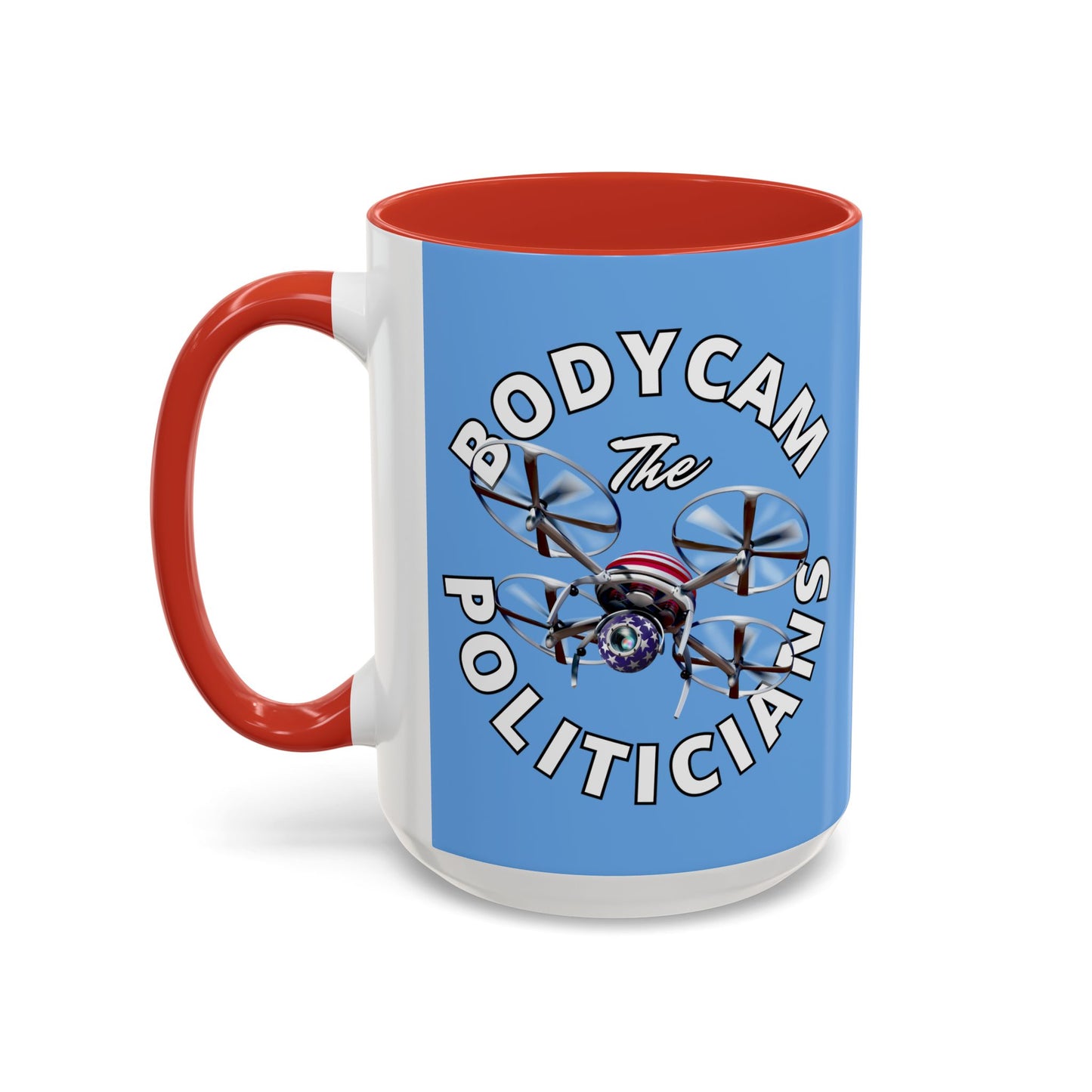 Bodycam the Politicians Drone Light Blue Accent Mug by cypherpunkgear.com