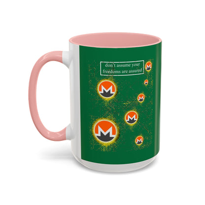 Monero (XMR) don't assume your freedoms are assured Green Accent Mug by cypherpunkgear.com