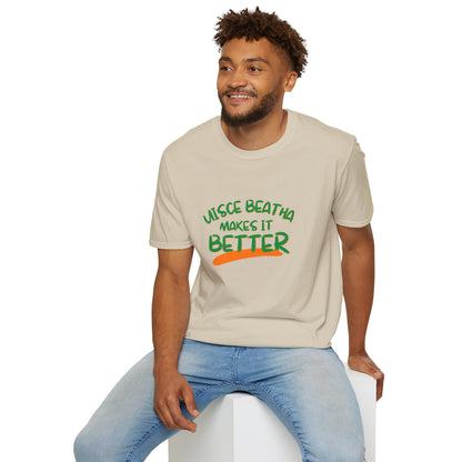 Uisce Beatha makes it better Green font Light colors Unisex T-Shirt by cypherpunkgear.com