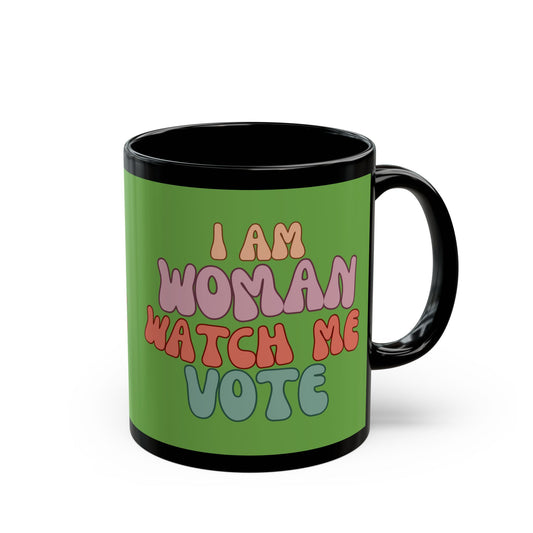 I Am Woman Watch Me Vote Green Mug by cypherpunkgear.com