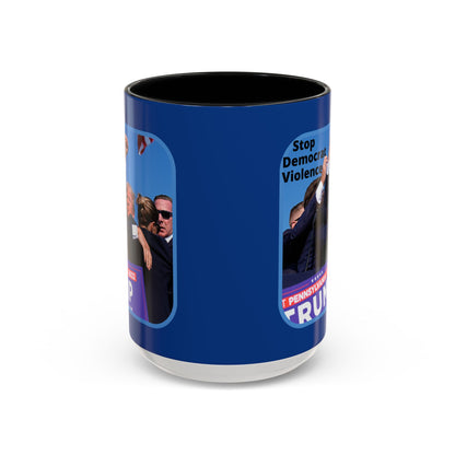 Stop Democrat Violence Accent Mug by cypherpunkgear