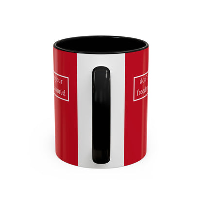 don't assume your freedoms are assured, White font, Red Accent Mug by cypherpunkgear.com