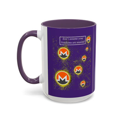Monero (XMR) don't assume your freedoms are assured Purple Accent Mug by cypherpunkgear.com