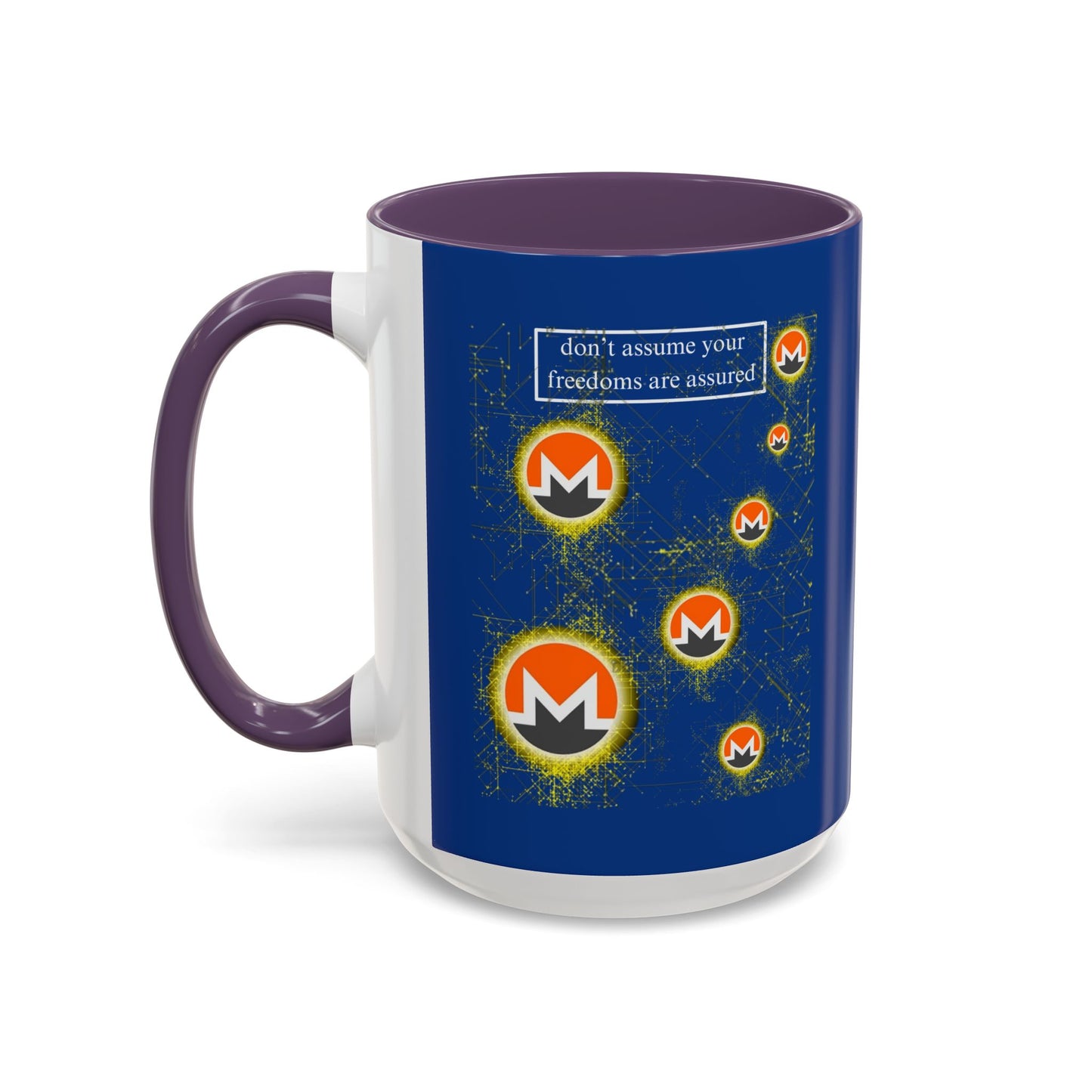 Monero (XMR) don't assume your freedoms are assured Blue Accent Mug by cypherpunkgear.com