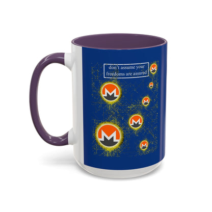 Monero (XMR) don't assume your freedoms are assured Blue Accent Mug by cypherpunkgear.com