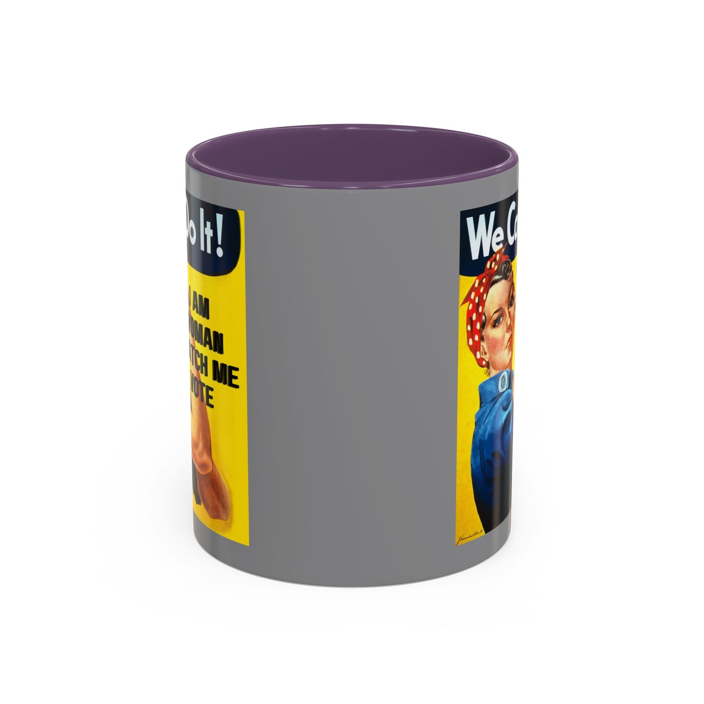 I Am Woman Watch Me Vote Rosie Grey Accent Mug by cypherpunkgear.com