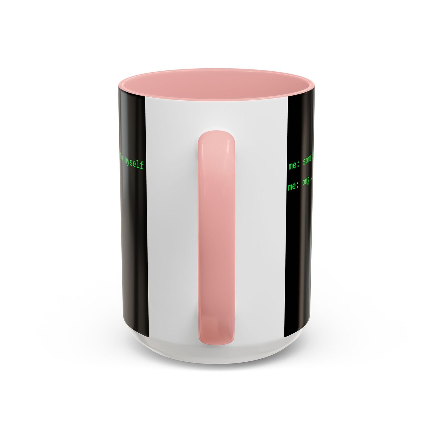 Sometimes I talk to myself - me: omg...same Black Accent Mug by cypherpunkgear.com