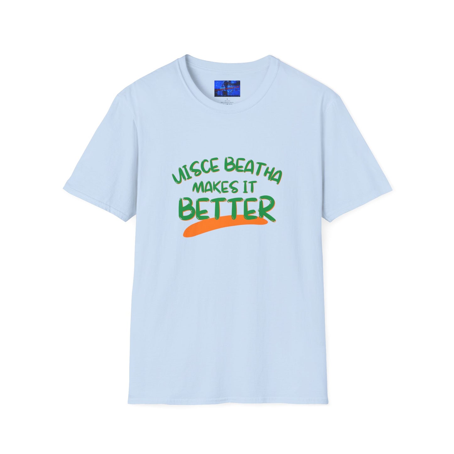 Uisce Beatha makes it better GNfont LTcolors Unisex T-Shirt by cypherpunkgear