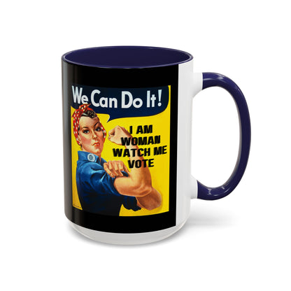 I Am Woman Watch Me Vote Rosie Black Accent Mug by cypherpunkgear.com