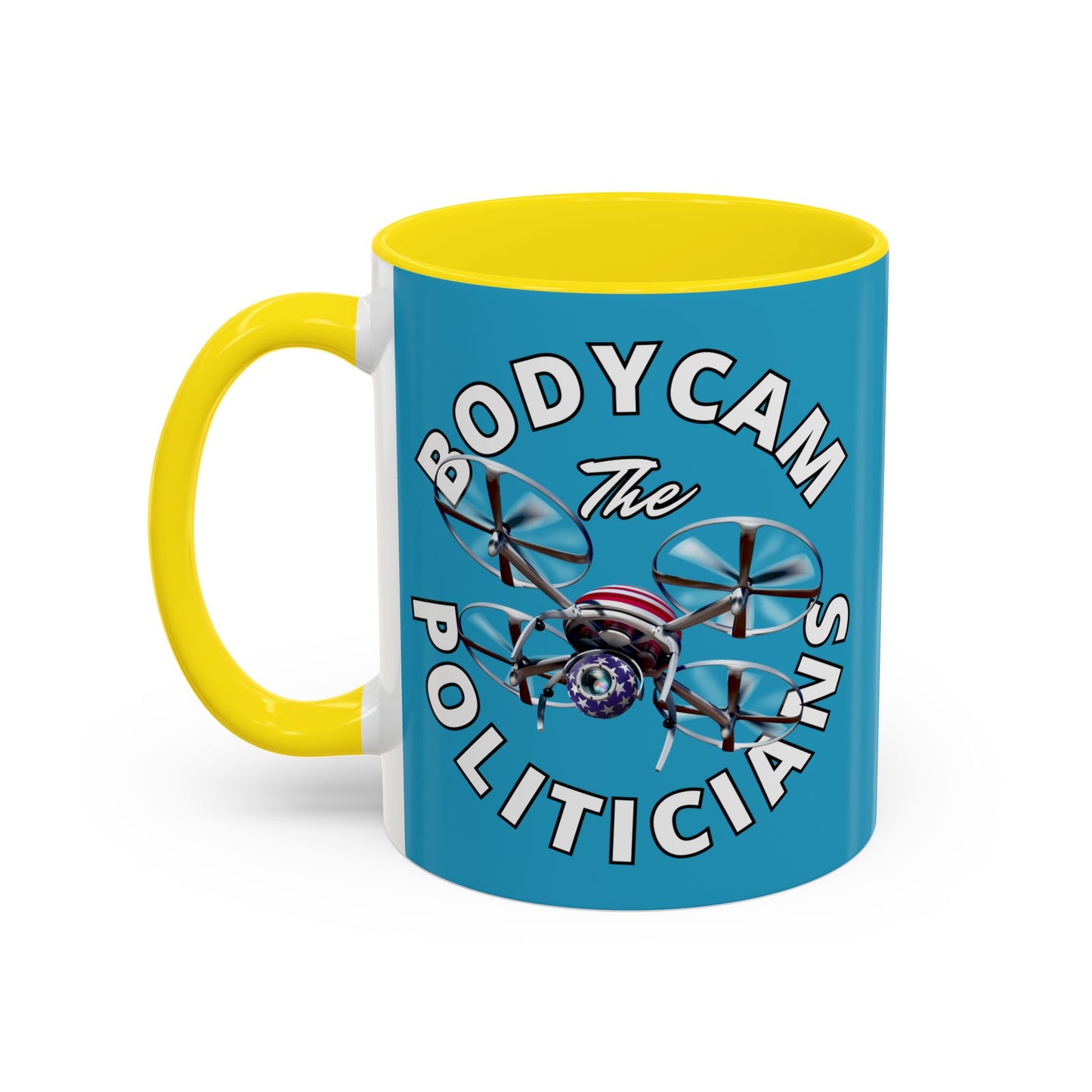 Bodycam the Politicians Drone Turquoise Accent Mug by cypherpunkgear.com