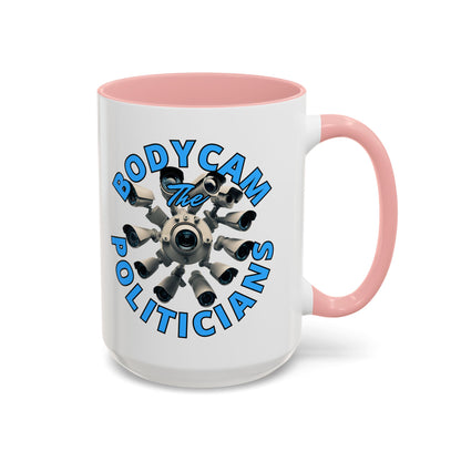 Bodycam the Politicians Cameras White Accent Mug by cypherpunkgear.com