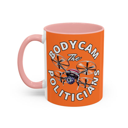 Bodycam the Politicians Drone Orange Accent Mug by cypherpunkgear.com