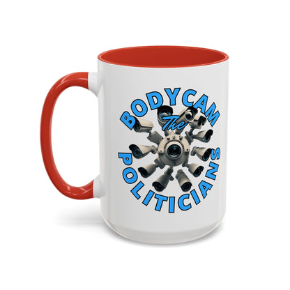 Bodycam the Politicians Cameras White Accent Mug by cypherpunkgear.com