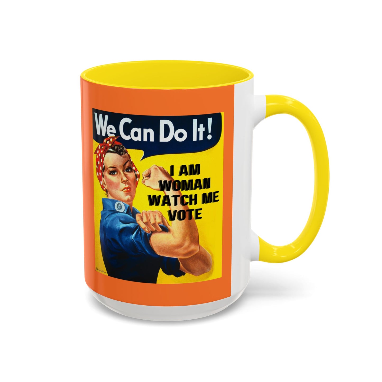 I Am Woman Watch Me Vote Rosie Orange Accent Mug by cypherpunkgear.com
