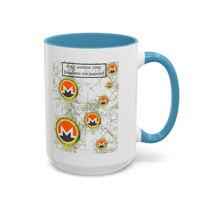 Monero (XMR) don't assume your freedoms are assured White Accent Mug by cypherpunkgear.com