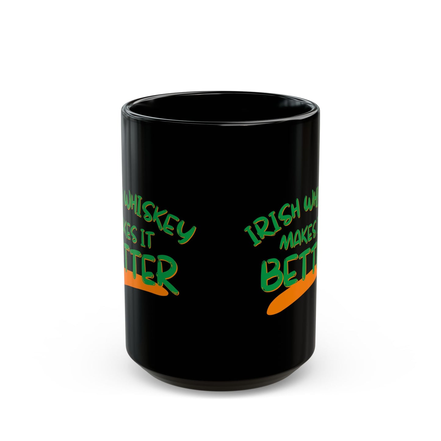 Irish Whiskey makes it better GNfont Black Mug by cypherpunkgear.com