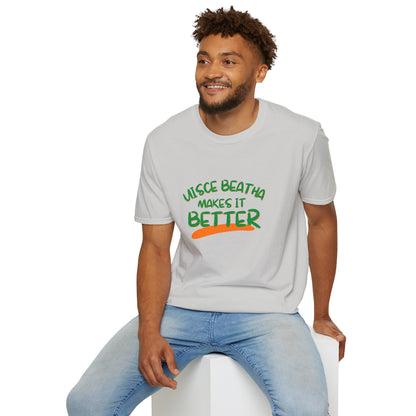 Uisce Beatha makes it better Green font Light colors Unisex T-Shirt by cypherpunkgear.com