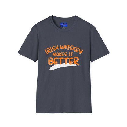 Irish Whiskey makes it better OGfont DKcolors Unisex T-Shirt by cypherpunkgear.com