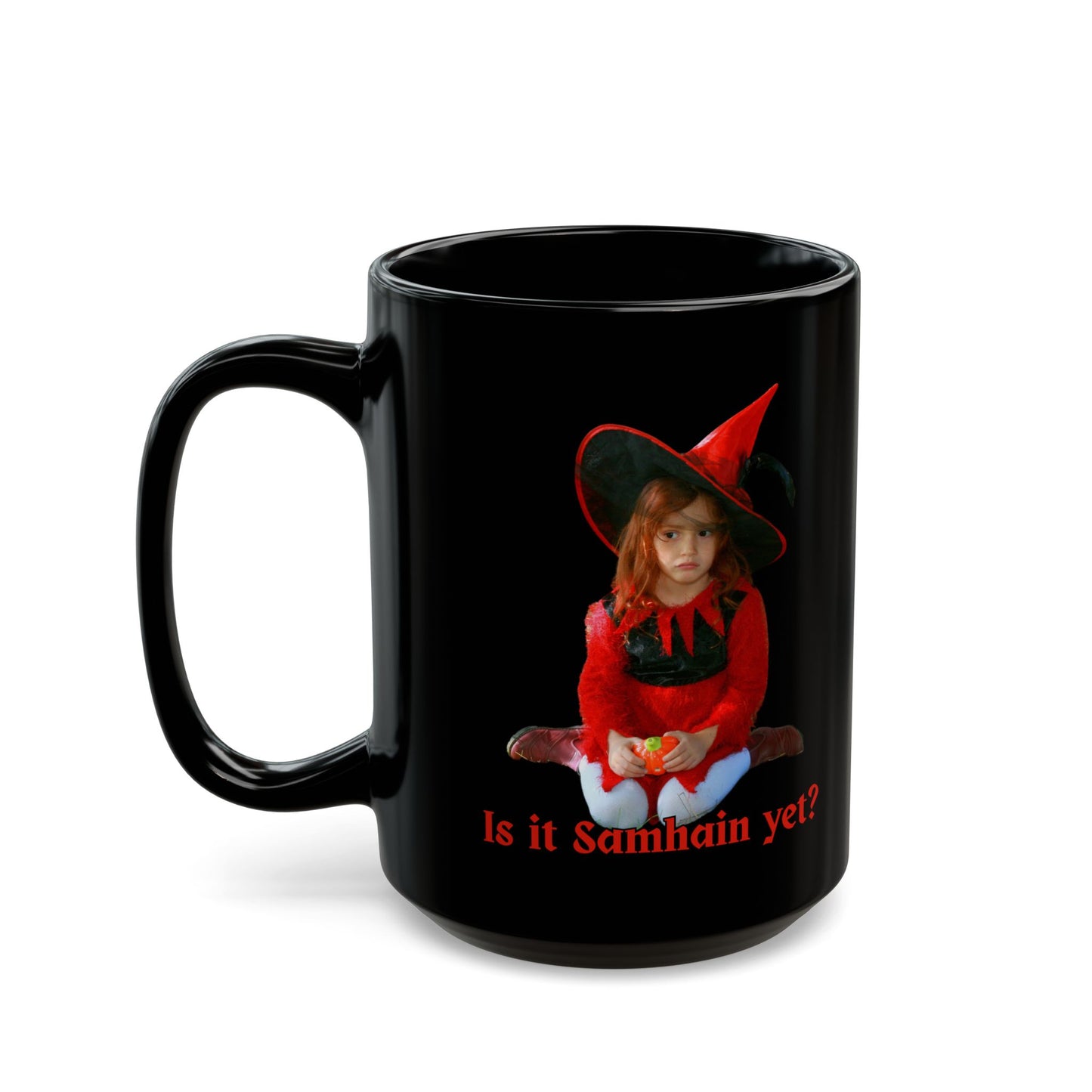 Is it Samhain yet? Black Mug by CreepyCrafts.boo