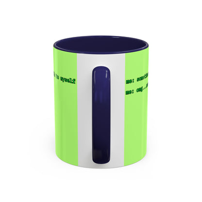 Sometimes I talk to myself - me: omg...same Light Green Accent Mug by cypherpunkgear.com