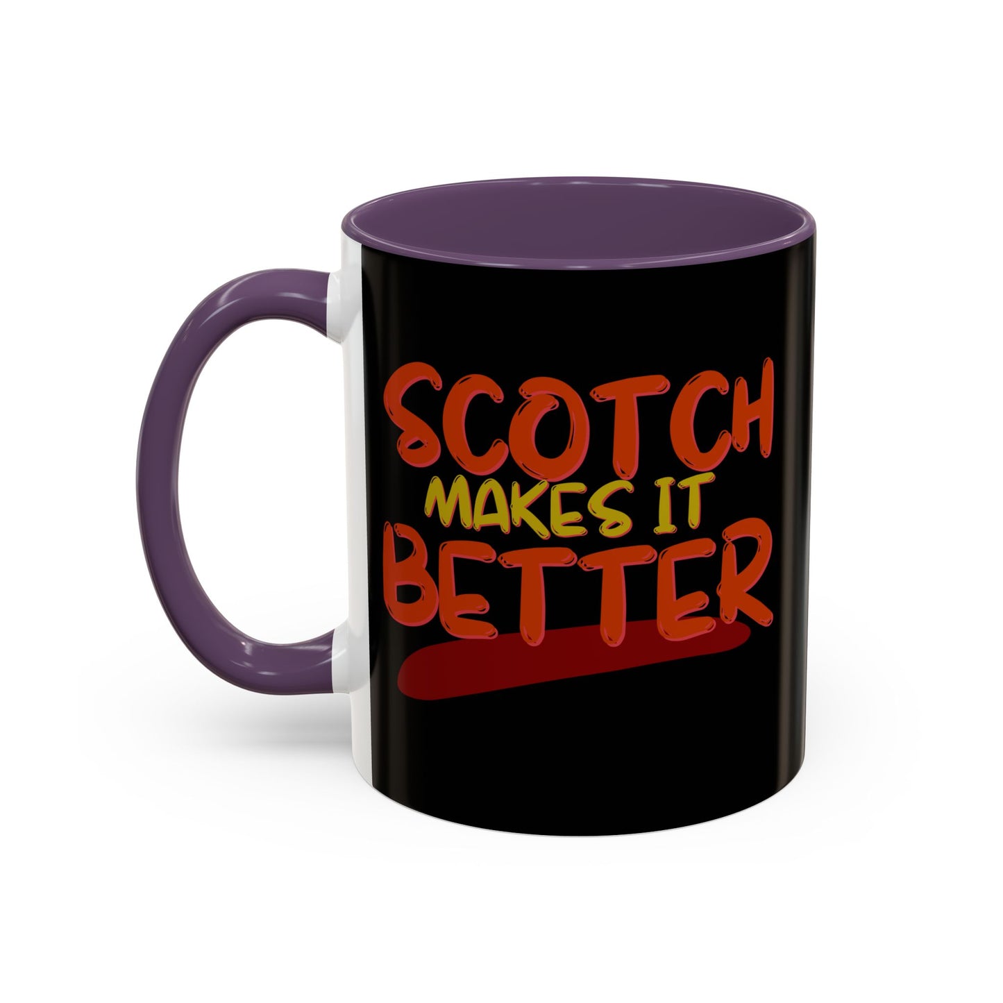 Scotch makes it better Accent Mug by cypherpunkgear.com