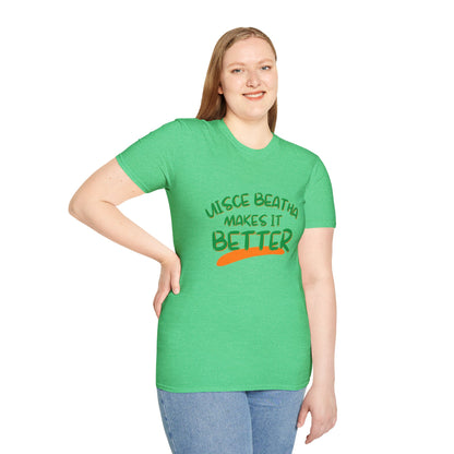 Uisce Beatha makes it better Green font Dark colors Unisex T-Shirt by cypherpunkgear.com