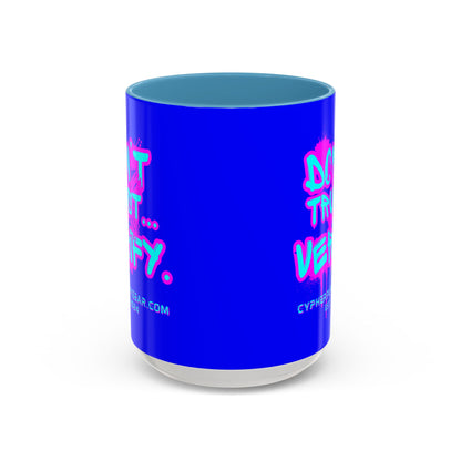 Don't Trust...Verify. Dark Blue Accent Mug by cypherpunkgear.com