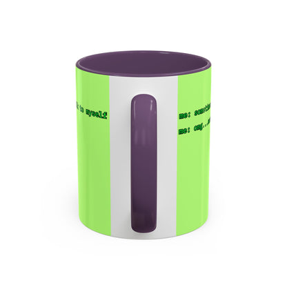 Sometimes I talk to myself - me: omg...same Light Green Accent Mug by cypherpunkgear.com
