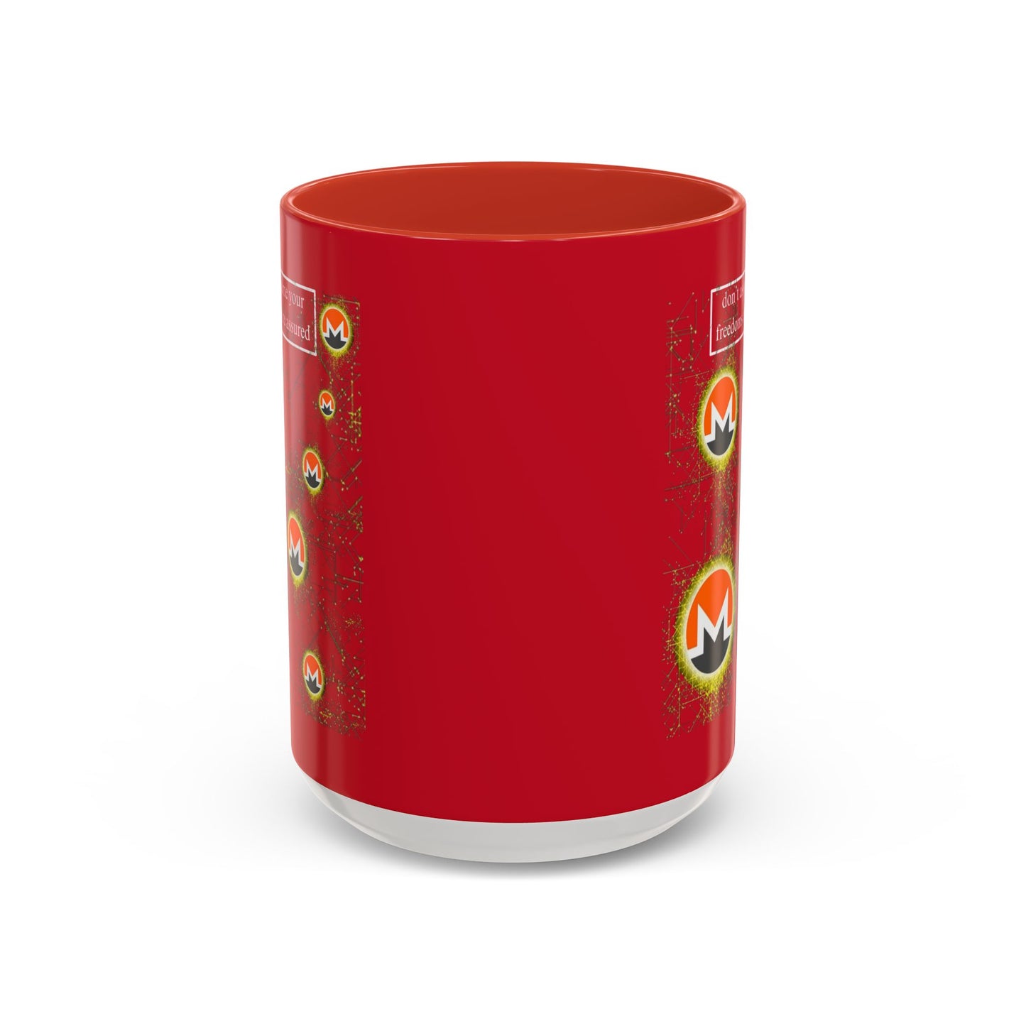 Monero (XMR) don't assume your freedoms are assured Red Accent Mug by cypherpunkgear.com