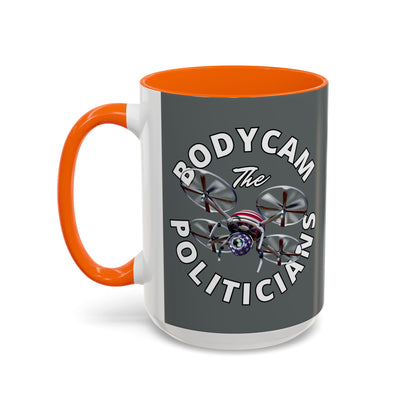 Bodycam the Politicians Drone Grey Accent Mug by cypherpunkgear.com