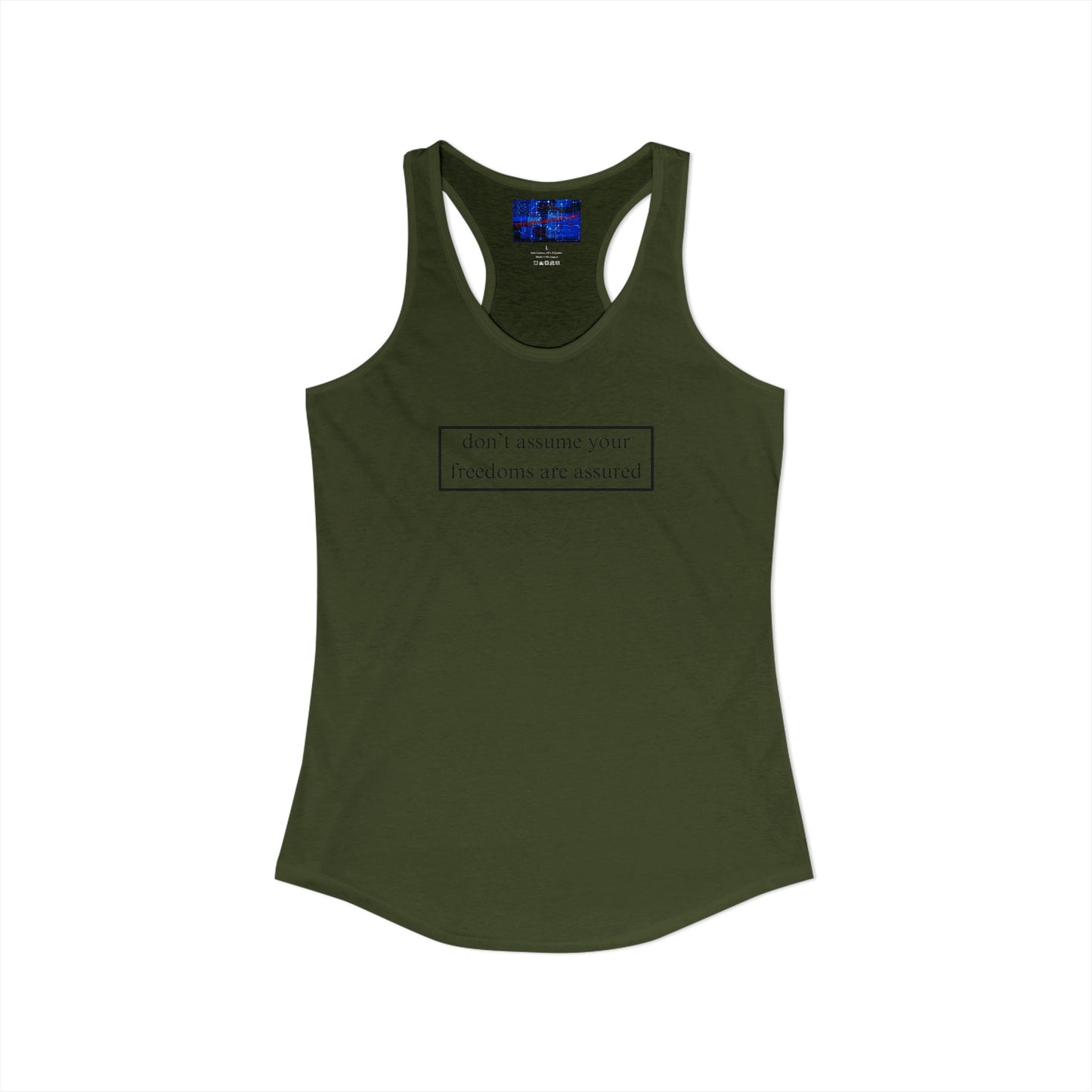 don't assume your freedoms are assured, Black font, Women's Racerback Tank Top by cypherpunkgear.com