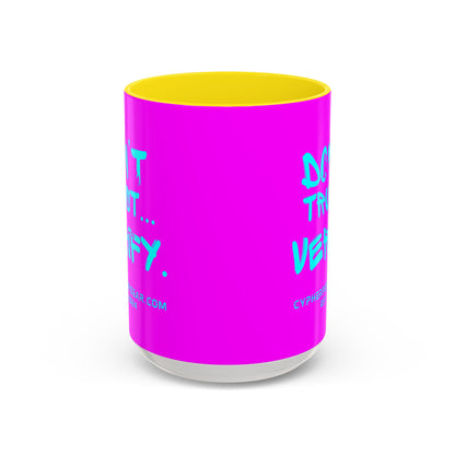 Don't Trust...Verify. Electric Magenta Accent Mug by cypherpunkgear.com