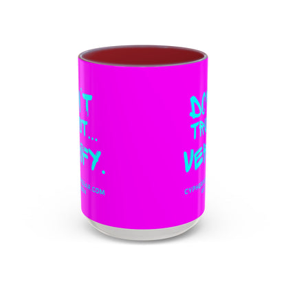 Don't Trust...Verify. Electric Magenta Accent Mug by cypherpunkgear.com